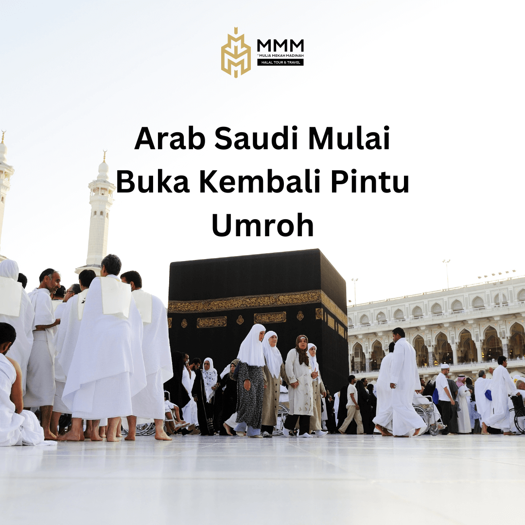 Arab Saudi Mulai Buka Kembali Pintu Umroh.png