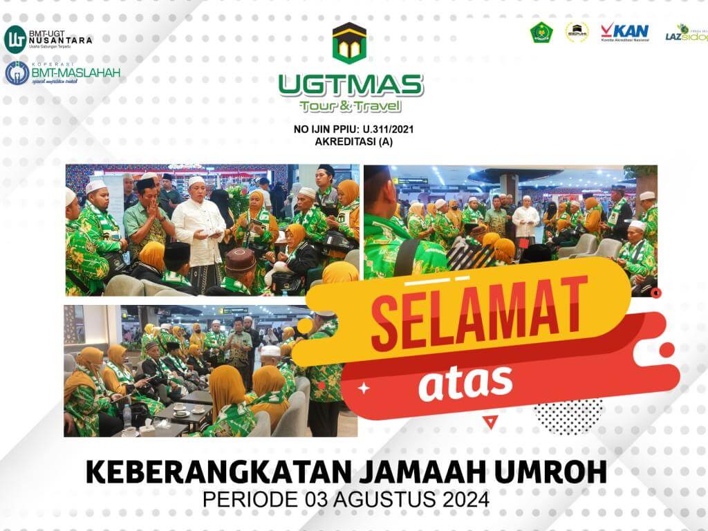 SELAMAT ATAS KEBERANGKATAN JAMAAH UMROH PERIODE 03 AGUSTUS 2024