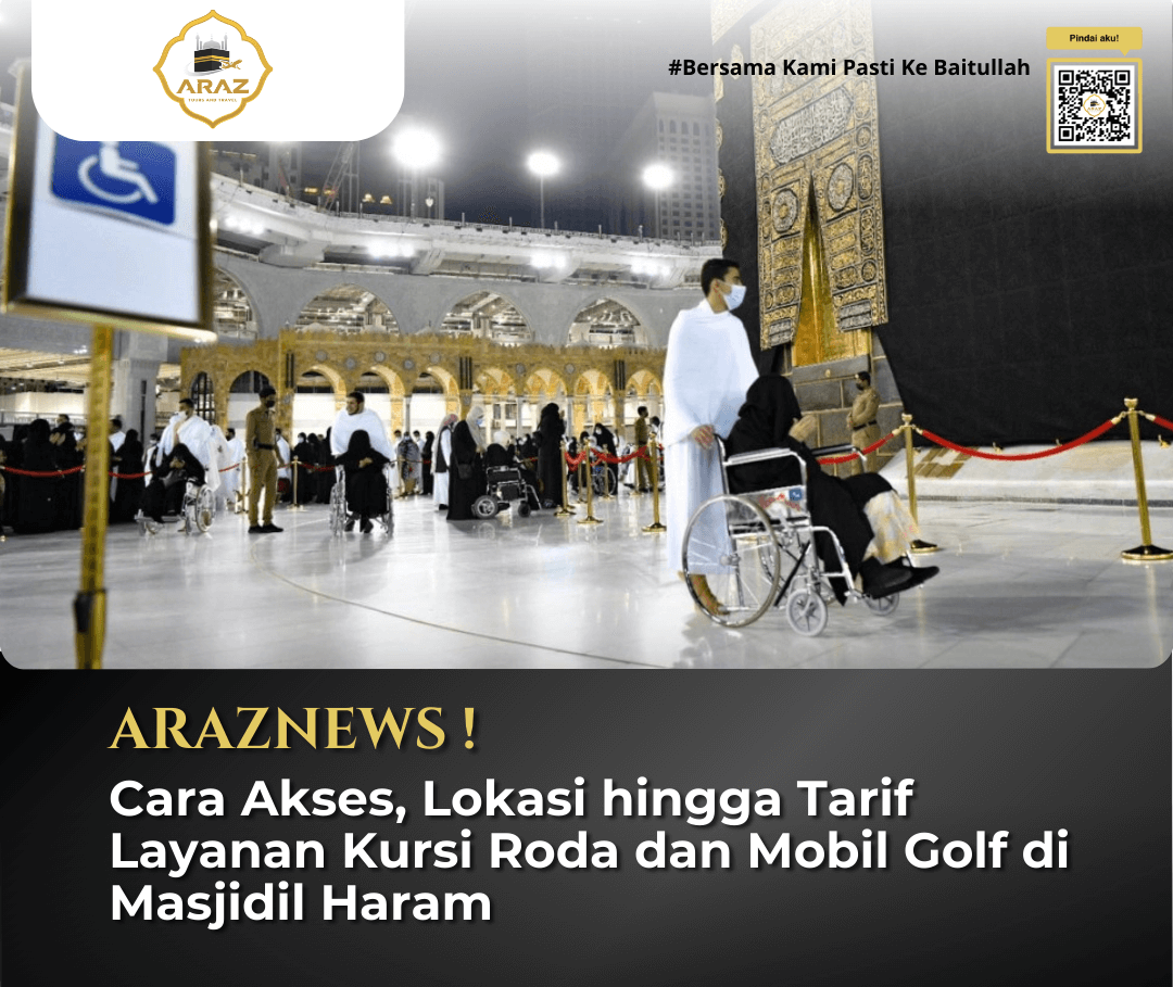 Cara Akses, Lokasi hingga Tarif Layanan Kursi Roda dan Mobil Golf di Masjidil Haram.png