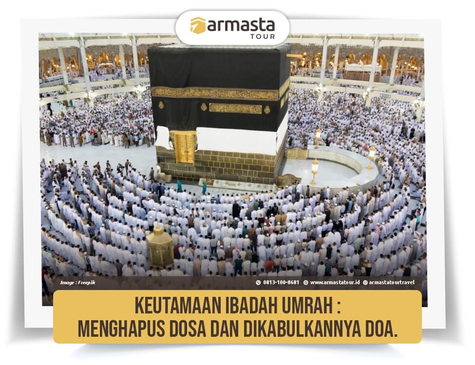 9. Keutamaan Ibadah Umrah, Menghapus Dosa dan Dikabulkannya Doa..jpg
