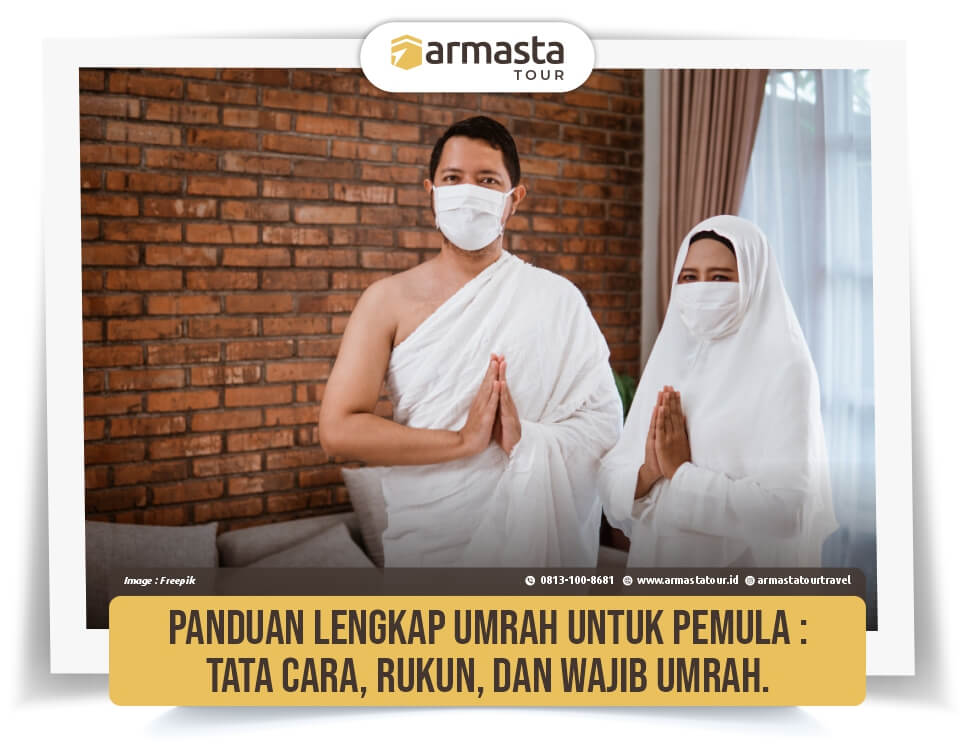 11. Panduan Lengkap Umrah untuk Pemula, Tata Cara, Rukun, dan Wajib Umrah..jpg