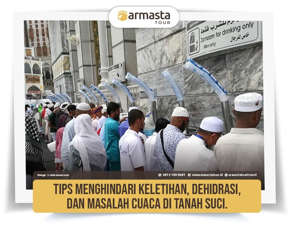 23. Tips Menghindari Keletihan, Dehidrasi, dan Masalah Cuaca di Tanah Suci..jpg
