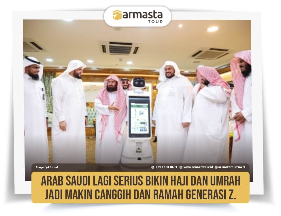 28. Arab Saudi Lagi Serius Bikin Haji & Umrah Jadi Makin Canggih dan Ramah Generasi Z..jpg