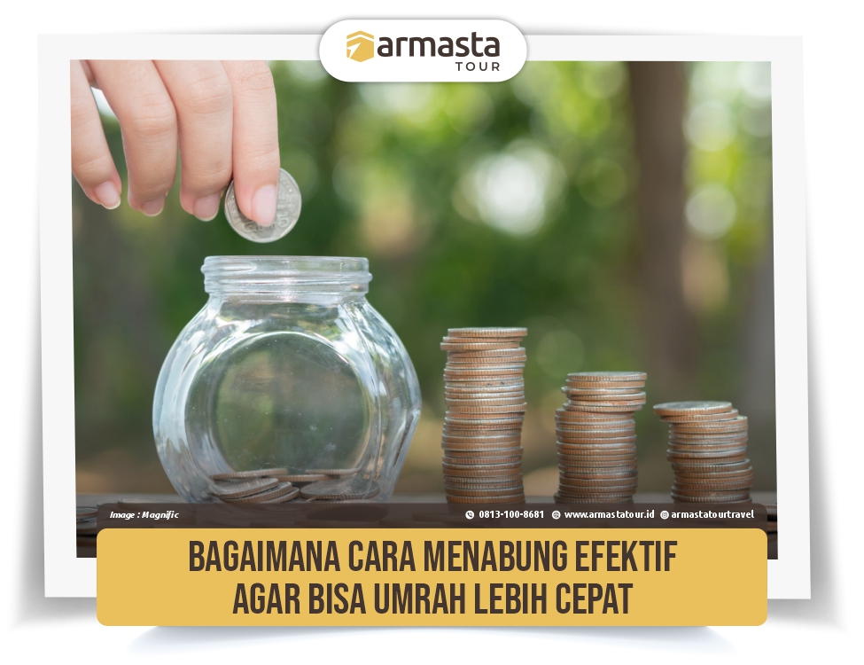 29. Bagaimana Cara Menabung Efektif Agar Bisa Umrah Lebih Cepat.jpg