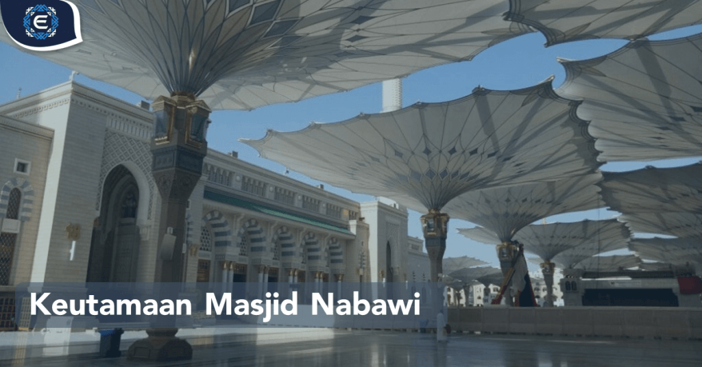 Keutamaan Masjid Nabawi