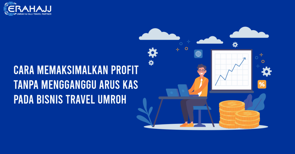 memaksimalkan profit bisnis travel umroh
